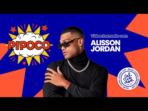 Programa Pipoco com Neka e Alisson Jordan  (21/07/2021) - Salvador FM