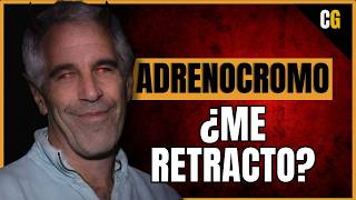 Adrenocromo: ¿Me Retracto - Explicación ACTUALIZADA