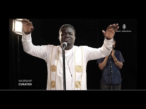 ERIC JESHRUN  || Powerful Session with Eric Jeshrun || WORSHIP CURATED ( Episode 2- Dunamis )