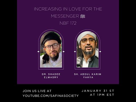 NBF 172 - Increasing in Love for the Messenger ﷺ ft. Shaykh Abdul Karim Yahya