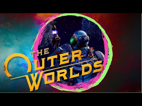 THE OUTER WORLDS Walkthrough Gameplay Part 4