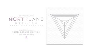 Northlane - Obelisk (Ghost City Sessions)