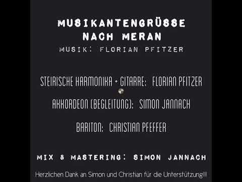 Florian Pfitzer feat. Simon Jannach & Christian Pfeffer „Musikantengrüße nach Meran“