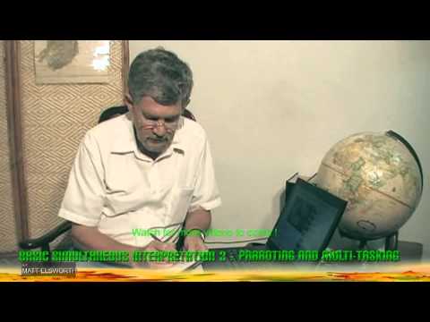 Basic Simultaneous Interpretation, No 3: Parroting and Multi-tasking