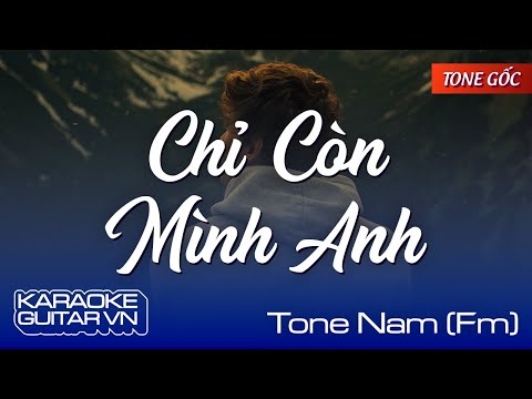 Chỉ Còn Mình Anh - Karaoke Guitar - Tone Nam [Fm] (Nhạc Nhật Lời Việt: Lữ Liên)