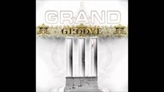 Grand Groove III - Underground groove (con Blizard, Ceerre y Destro) [Producido por Cash Flow]