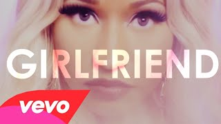 Nicki Minaj - Girlfriend (lyric video)