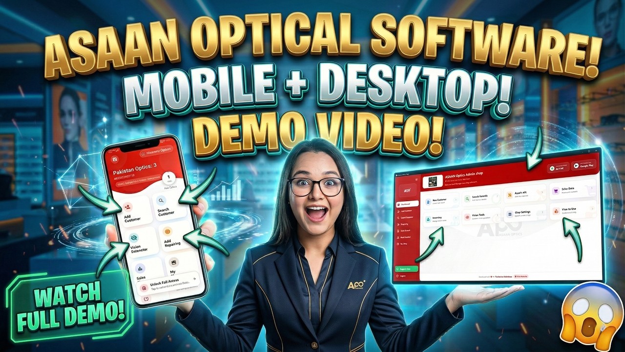 Best Optical Shop Management Software Demo 2026 | Asaan Optics Desktop Full Tutorial