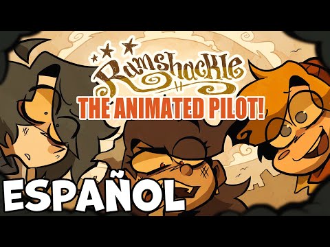 RAMSHACKLE (PILOTO) - Fandub Español Latino