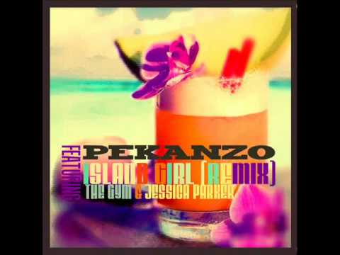 Pekanzo - Island Girl remix (Ft. Jessica Parker & The Gym)