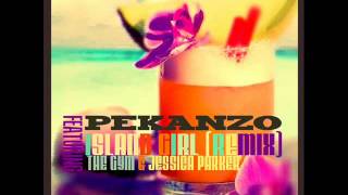 Pekanzo - Island Girl remix (Ft. Jessica Parker & The Gym)