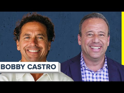 Insights from a Self-Made Billionaire with Bobby Castro