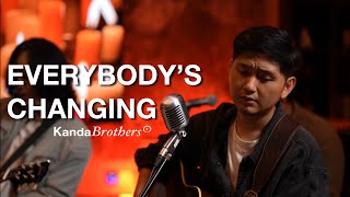 Download lagu EVERYBODY’S CHANGING - KEANE | KANDA BROTHERS (COVER) mp3