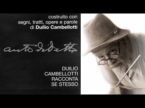 Autodidatta - Duilio Cambellotti racconta se stesso