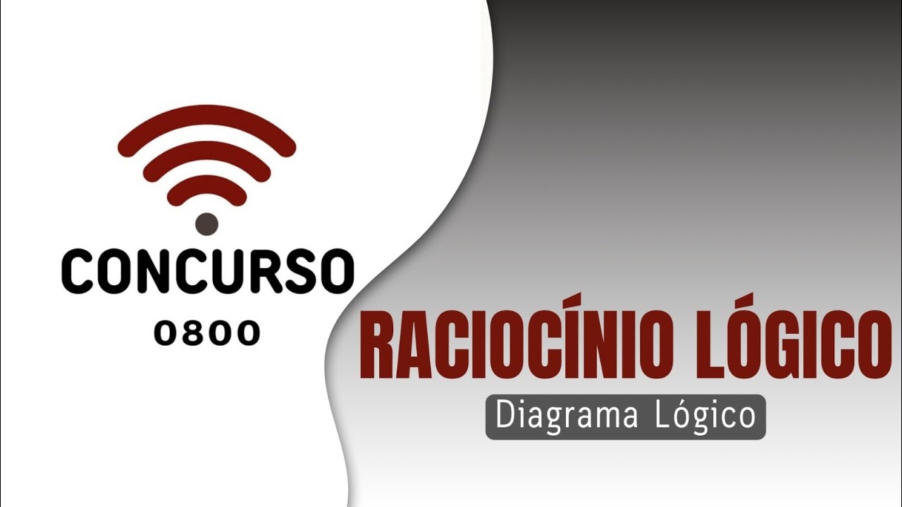 Aula 05: Raciocínio Lógico - Diagrama Lógico.
