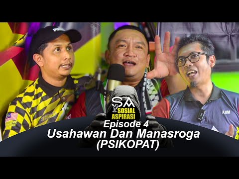 Episode 4: Viral!! Usahawan dan Manasroga (Psikopat)