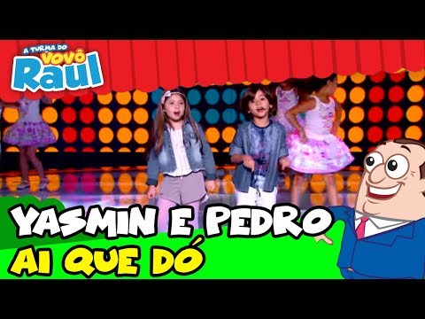 YASMIN E PEDRO CANTAM "AI QUE DÓ" NA TURMA DO VOVÔ RAUL!