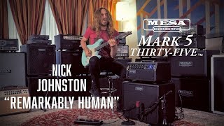 Tone Sessions: Nick Johnston – Mark Five: 35™ – “Remarkably Human”