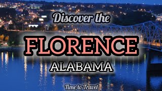 Discover Florence Alabama | Top Places to Visit in Florence | Florence
