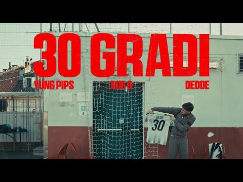 Yung Pips - 30 GRADI feat. Due G, dedde (Official Video)