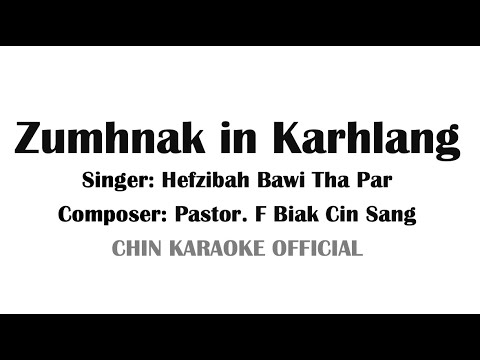 Zumhnak in Karhlang (Karaoke Version) | Hefzibah Bawi Tha Par
