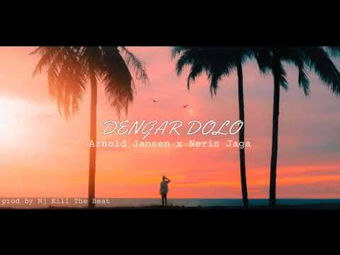 DENGAR DOLO || Arnold Jansen x Neris Jaga (Official video liryc)
