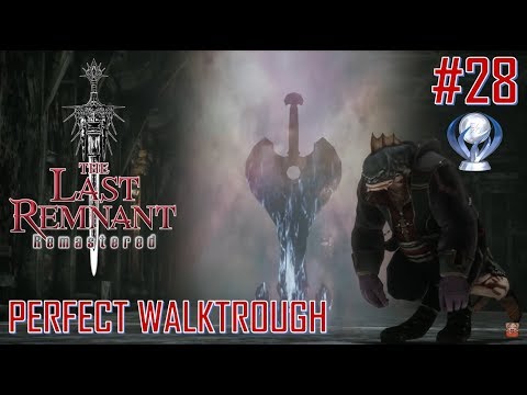 The Last Remnant Remastered - Perfect Platinum Walkthrough Part 28