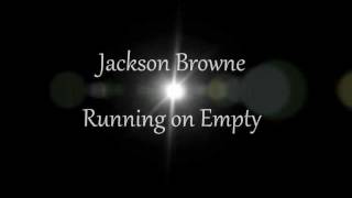 Jackson Browne Running On Empty Video
