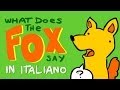 What Does the Fox Say in ITALIANO con Google ...