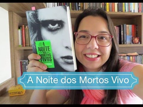 A noite dos mortos Vivos e A volta dos mortos vivos DarkSide Books Leitura Mania