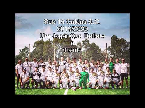 Sub15 Caldas S.C. - Um Jogar que Reflete o Treino