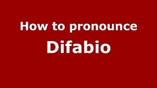 How to pronounce Difabio