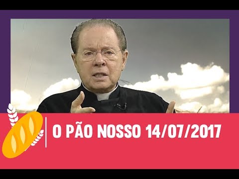 O Pão Nosso - 14/07/2017