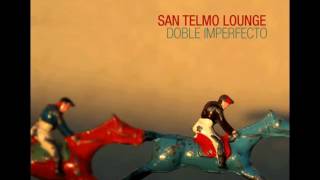 DOBLE IMPERFECTO - SAN TELMO LOUNGE - disc 2 full - INSTRUMENTAL (2016)