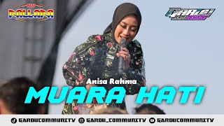 Download lagu MUARA HATI - ANISA RAHMA - NEW PALLAPA - 1 DEKADE GARDU COMMUNITY 2025  mp3