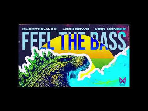 Blasterjaxx x Lockdown x Vion Konger - Feel The Bass (Extended Mix)