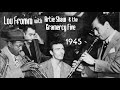 Artie Shaw & the Gramercy Five 3/4/1945 “Grabtown Grapple” | Lou Fromm, Roy Eldridge, Barney Kessel