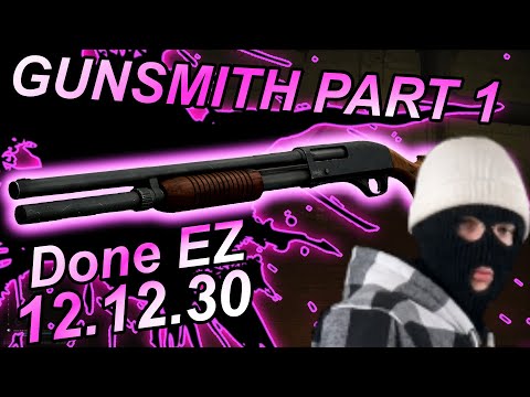Gunsmith Part 1 - Escape from tarkov - 12.12.30
