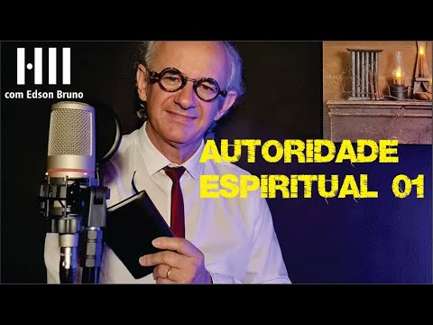 Autoridade Espiritual | Ep. 01