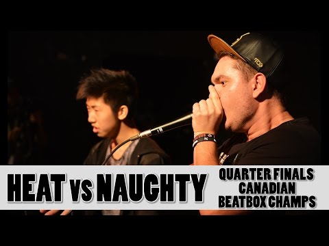 Heat vs Naughty - 2016 Canadian Beatbox Champs - Quarter Finals