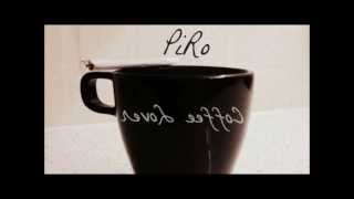 PiRo - Coffee Lover (prod. by Blunted Beatz)