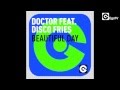 DOCTOR ft DISCO FRIES - Beautiful Day 