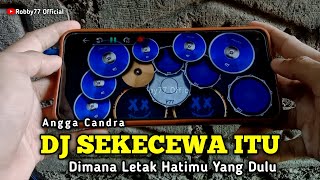 Download lagu KAU BUAT KU SEKECEWA ITU | DJ DIMANA LETAK HATIMU YANG DULU REMIX (Real Drum Cover) mp3