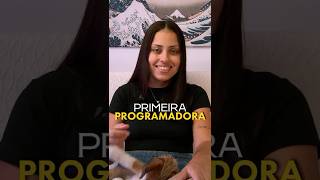 A Primeira programadora da história.