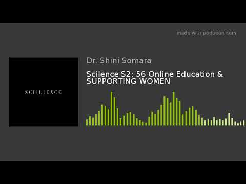 Scilence S2: 56 Online Education & SUPPORTING WOMEN