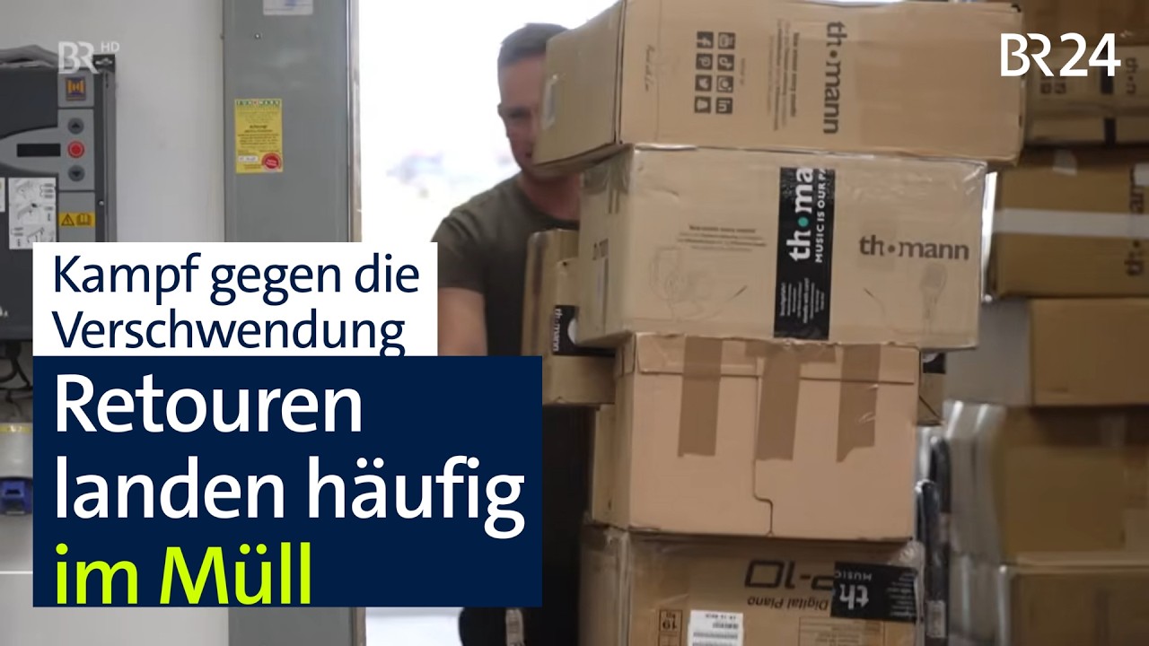 Retouren landen im Müll - so geht's anders | BR24