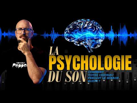La psychologie du son : comment votre cerveau perçoit le mixage audio ?