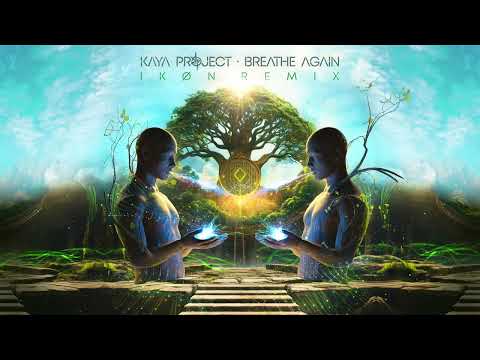 Kaya Project - Breathe Again (IKØN remix)