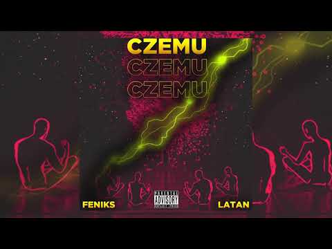 Feniks - Czemu (feat. LataN)