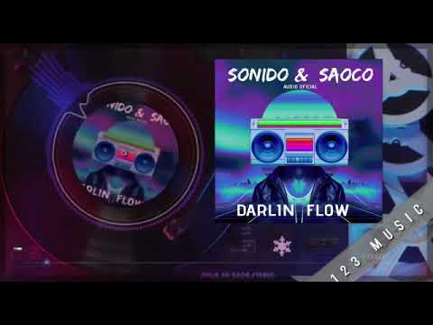 Darlin flow -sonido & saoco